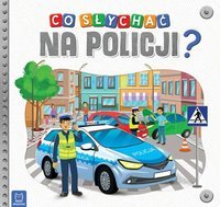  Ką girdi policijoje?